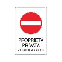 Cartello di Divieto - Proprietà Privata Vietato l'Accesso - 300x450 mm - 5613K (