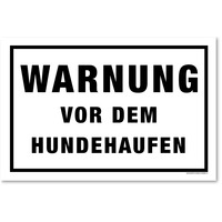 Warnung Vor Dem Hunde Haufen, Kein Hundeklo Schild, 20 x 13.3 cm, aus Alu-Verbund, mit UV-Schutz