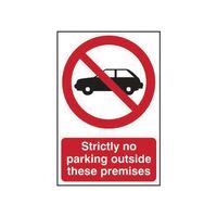 Strictly No Parking Outside These Premises Sign