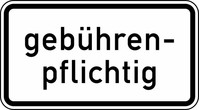Verkehrszeichen VZ 1053-32 Gebührenpflichtig, 231 x 420, 2mm flach, RA 1