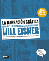 ISBN La narración gráfica . Principios y técnicas del legendario dibujante will eisner