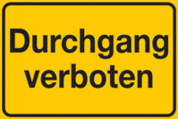 Hinweisschild - Durchgang verboten, Gelb/Schwarz, 20 x 30 cm, Aluminium, B-7525