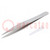 Tweezers; 123mm; for precision works; Blade tip shape: sharp