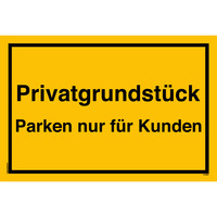 Privatgrundstück Parken Nur Für Kunden, Privatgrundstück Schild, 20 x 13.3 cm, aus Alu-Verbund, mit UV-Schutz
