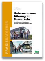 Unternehmensführung im Busverkehr - für Kalkulation und Planung