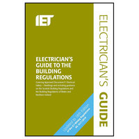 IET Publishing Electricians Guide to the Building Regulations 6th Edition