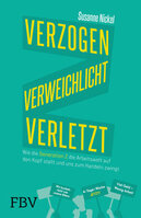 Nickel, Susanne: Verzogen, verweichlicht, verletzt (Geschichte/Politik)