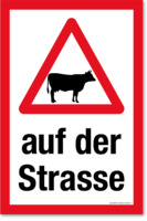 Warndreieck Mit Kuh - Auf Der Strasse, Kuh Schild, 30 x 45 cm, aus Alu-Verbund, mit UV-Schutz
