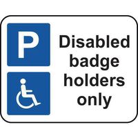 Disabled badge holders only road sign