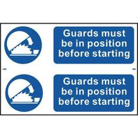 Guards must be in position before starting sign
