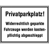 Parkplatzschild Privatparkplatz! Widerrechtlich geparkte.., Alu, 33x25 cm