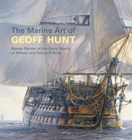 ISBN The Marine Art of Geoff Hunt (Master Painter of the Naval World of Nelson and Patrick O'Brian) libro Inglés Libro de bolsillo 144 páginas