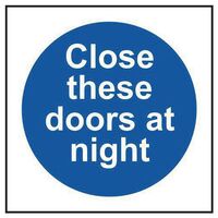 Close These Doors At Night Sign