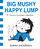 ISBN Big Mushy Happy Lump libro Humor Inglés Libro de bolsillo 128 páginas