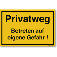 Privatweg Betreten Auf Eigene Gefahr!, Privatweg Schild, 20 x 13.3 cm, aus Alu-Verbund, mit UV-Schutz