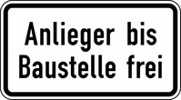 Verkehrszeichen VZ 1028-32 Anlieger bis Baustelle frei, 231 x 420, 2mm flach, RA 1