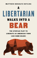 ISBN A Libertarian Walks Into a Bear libro Política Inglés Tapa dura 288 páginas