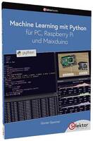 Elektor Machine Learning mit Python für PC, Raspberry Pi und Maixduino 19981 1 db