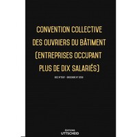 Convention collective des ouvriers du bâtiment (plus de dix salariés)