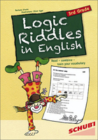 ISBN 141 62 Logic Riddles in English. 3rd Grade - Read combine train your vocabulary. 3. Klasse