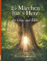 ISBN 25 Märchen für's Herz für Gross und Klein