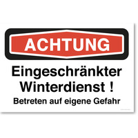 Achtung Eingeschränkter Winterdienst Betreten Auf Eigene Gefahr, Hinweisschild, 60 x 40 cm, aus Alu-Verbund, mit UV-Schutz