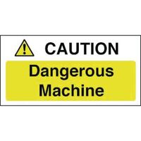 Vogue Sticker - Caution Dangerous Machine - Safety / Warning Sign 100X200mm