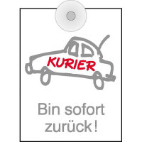 Parkausweis mit Saugnapf Kurier - Bin sofort zurück!, Kunststoff, 10x13 cm