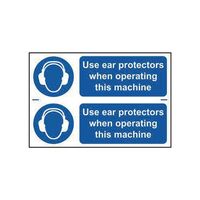 Use ear protectors when operating this machine sign