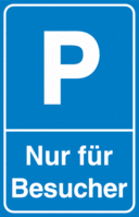 Parkplatzschild - P, Nur für Besucher, Weiß/Blau, 25 x 15 cm, Folie, Spitz