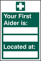 Beeswift B-Safe Your First Aider Is Located At Sign