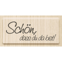 Motivstempel 'Schön dass du da bist!' 5x2cm