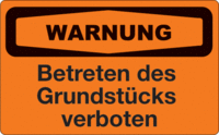 Focus-Schild - WARNUNG<br>Betreten des Grundstücks verboten, Orange/Schwarz